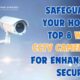 Safeguard Your Home: Top 8 Wi-Fi CCTV Cameras for Enhanced Security