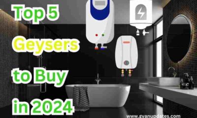 Top 5 Geysers to Buy in 2024