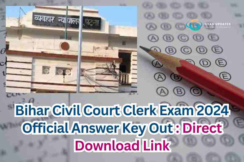 Bihar Civil Court Clerk Exam 2024 Official Answer Key Out Direct Download Link