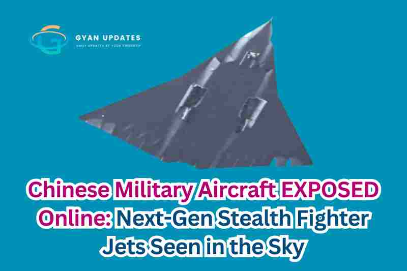 Chinese Military Aircraft EXPOSED Online: Next-Gen Stealth Fighter Jets Seen in the Sky