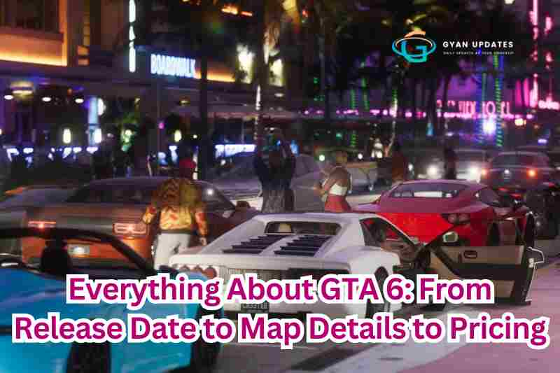 Everything About GTA 6 From Release Date to Map Details to Pricing