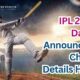 IPL 2025 Dates Announced: Check Details Here