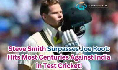 Steve Smith Surpasses Joe Root: Hits Most Centuries Against India in Test Cricket!