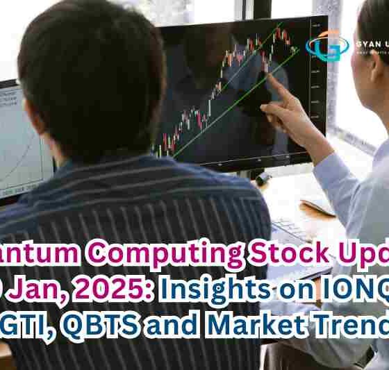 Quantum Computing Stock Update 9 Jan, 2025: Insights on IONQ, RGTI, QBTS and Market Trends