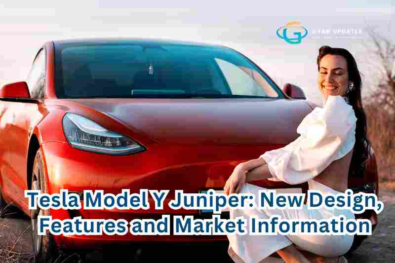 Tesla Model Y Juniper: New Design, Features and Market Information