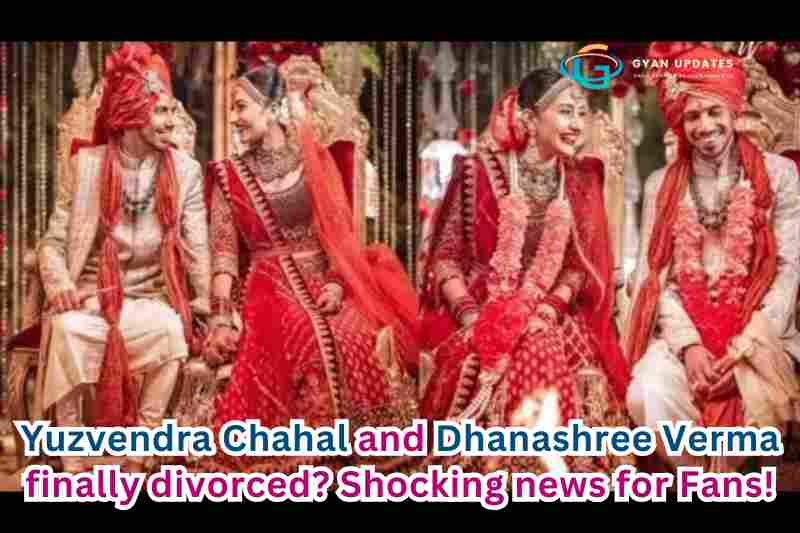 Yuzvendra Chahal and Dhanashree Verma finally divorced? Shocking news for Fans!