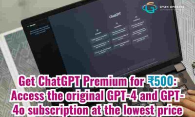 Get ChatGPT Premium for ₹500: Access the original GPT-4 and GPT-4o subscription at the lowest price